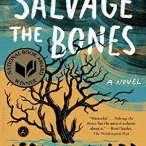 Salvage The Bones by Jesmyn Ward
